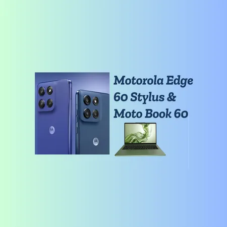 Motorola Edge 60 Stylus Smartphone and Moto Book 60 Laptop